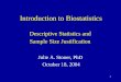 Introduction to Biostatistics Descriptive Statistics and  Sample Size Justification