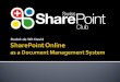 SharePoint Online  as  a  Document M anagement  S ystem