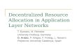 Decentralized Resource Allocation in Application Layer Networks