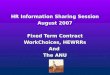 HR Information Sharing Session August 2007 Fixed Term Contract WorkChoices, HEWRRs And  The ANU