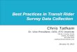 Best Practices in Transit Rider Survey Data Collection  Chris Tatham