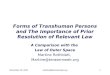Forms of Transhuman Persons and The Importance of Prior Resolution of Relevant Law