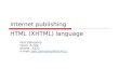 Internet publi shing HTML  (XHTML) language
