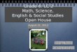 Grade 6: LC 2 Math, Science,  English & Social Studies  Open House