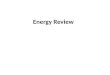 Energy  Review