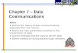 Chapter 7 – Data Communications