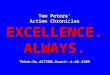 Tom Peters’ Action Chronicles EXCELLENCE. ALWAYS. Think-Do.ACTION.Grant+.4-40.1103
