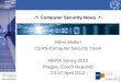 -*- Computer Security News -*- Rémi Mollon CERN Computer Security Team HEPiX Spring 2012