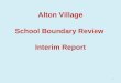 Alton Village School Boundary Review  Interim Report