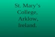 St. Maryâ€™s College,  Arklow, Ireland