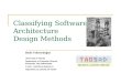 Classifying Software  Architecture  Design Methods