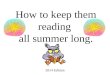 How to keep them reading  all summer long