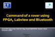 Command of a rover using FPGA, Labview and Bluetooth
