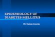 EPIDEMIOLOGY OF DIABETES MELLITUS