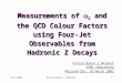 Measurements of   S  and the QCD Colour Factors using Four-Jet Observables from Hadronic Z Decays