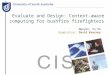 Evaluate and Design: Context-aware computing for bushfire firefighters