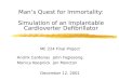 Man’s Quest for Immortality: Simulation of an Implantable Cardioverter Defibrillator