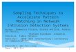 Sampling Techniques to Accelerate Pattern Matching in Network Intrusion Detection Systems
