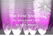 The First Snowfall  By: James Russell Lowell