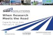 When Research  Meets the Road Capacity Focus Area February 4, 2013
