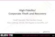 High Fidelity! Corporate Theft and Recovery