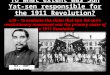 To what extent was Sun  Yat-sen  responsible for the 1911 Revolution?