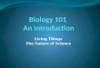 Biology 101  An Introduction
