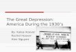 The Great Depression: America During the 1930’s