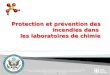 Protection et prévention  des incendies dans  les laboratoires de chimie