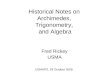 Historical Notes on  Archimedes,  Trigonometry,  and Algebra