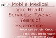 Mobile Medical Van Health Services:  Twelve Years of Experience!