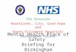 Mental Health Place of Safety  Briefing for Birmingham