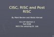 CISC, RISC and Post RISC