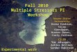 Fall 2010  Multiple Stressors PI Workshop