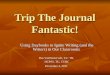 Trip The Journal Fantastic!
