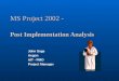 MS Project 2002 -  Post Implementation Analysis