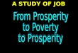 From Prosperity to Poverty to Prosperity