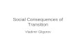 Social Consequences of Transition
