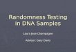 Randomness Testing in DNA Samples