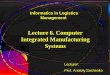 Lecture 6. Computer Integrated Manufacturing Systems