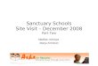 Sanctuary Schools Site Visit – December 2008 Part Two