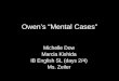 Owen’s “Mental Cases”