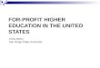 For-Profit  Higher Education  in  the United States