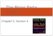 The Minor Party System