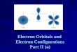 Electron Orbitals and  Electron Configurations Part II (a)