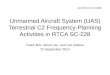 Unmanned Aircraft System (UAS) Terrestrial  C2 Frequency-Planning Activities in RTCA SC-228