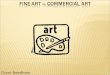 Fine Art  vs.  Commercial Art