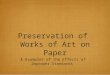 Preservation of  Works of Art on Paper