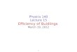 Physics 140 Lecture 15 Efficiency of Buidlings  March 19, 2012