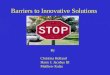 Barriers to Innovative Solutions